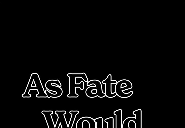 Komik As Fate Would Have It - As Fate Would Have It Chapter 7 2