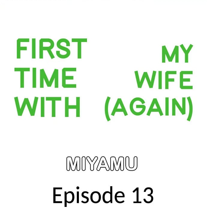 First Time With My Wife (Again) - Chapter 13 2