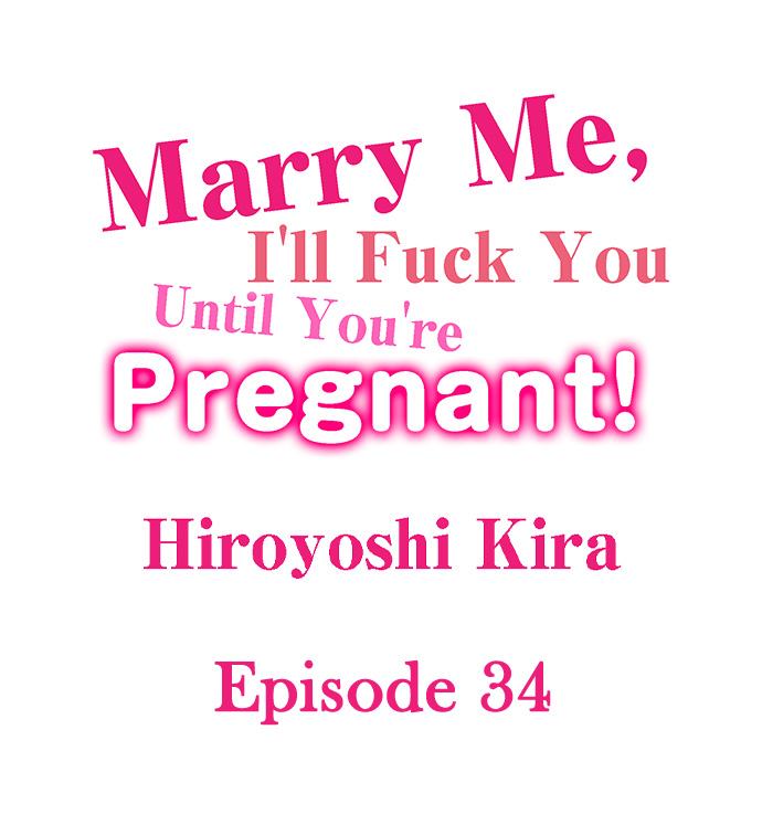 Marry Me, I’ll Fuck You Until You’re Pregnant! - Chapter 34 2