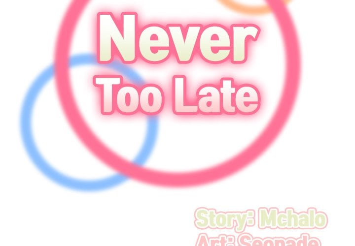 Never Too Late - Chapter 56 4