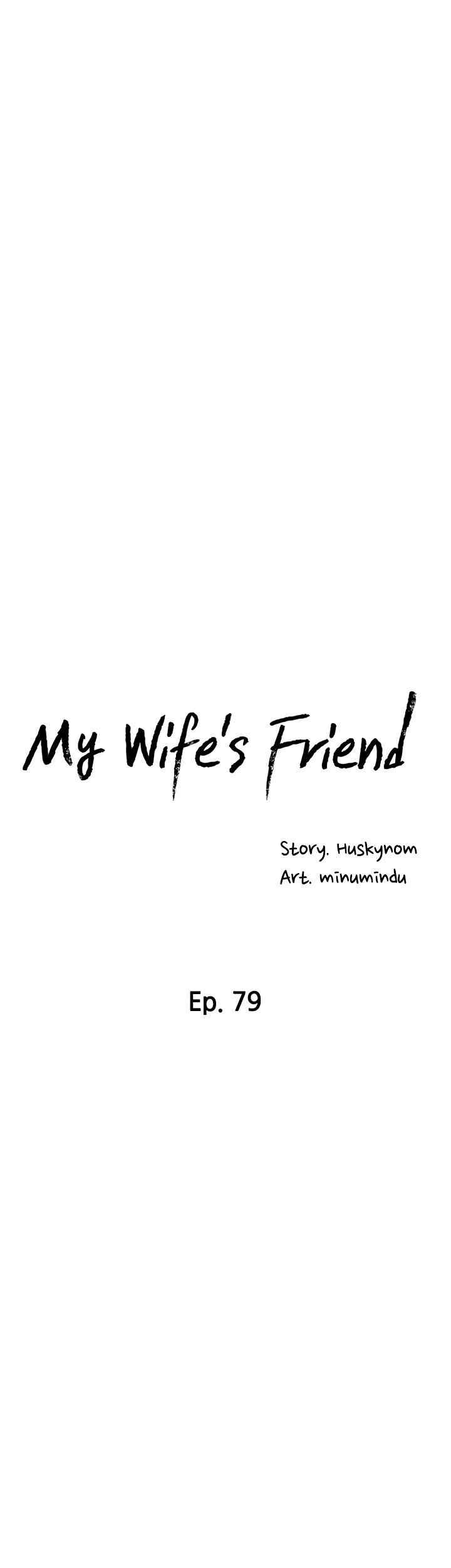 Wife&#8217;s Friend - Chapter 79 11