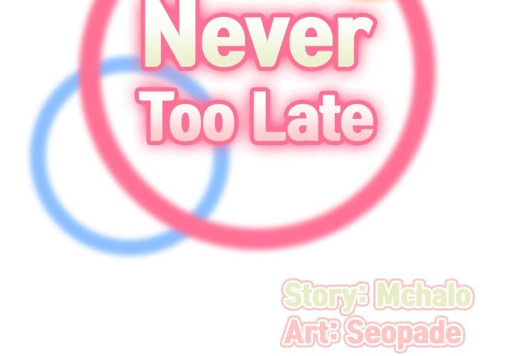 Never Too Late - Chapter 33 4